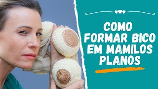 COMO FORMAR BICO EM MAMILOS PLANOS [upl. by Yelhsa]