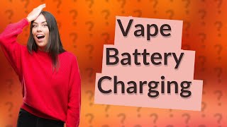 Why is my vape battery taking so long to charge [upl. by Duwalt]