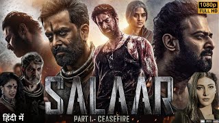 Salaar Full Movie Hindi Dubbed 2024 HD  Prabhas Prithviraj Sukumaran Shruti  HD Reviews [upl. by Arima]