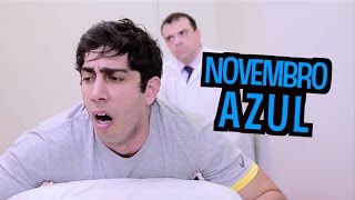 Novembro Azul  DESCONFINADOS [upl. by Riannon270]