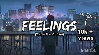 Feeling slowedReverb Song 😔 Sad Lofi Song [upl. by Moreen]