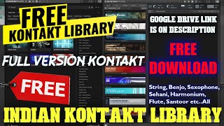 FREE DOWNLOAD Indian Kontakt Library 2024 Best Tone Free Download  KONTAKT LIBRARY [upl. by Shannan59]