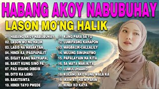 Habang Akoy Nabubuhay ❤️‍🩹 Tagalog Love Song Collection Playlist 2024❤️‍🩹 Best Nonstop Pamatay Puso [upl. by Nerad]