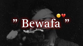 Bewafa  🤧💔🥀  Sad shayri status  shayari status for WhatsApp  wafa status  bewafa status [upl. by Gris]