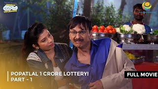 Popatlal 1 Crore Lottery I FULL MOVIE  Part 1  Taarak Mehta Ka Ooltah Chashmah Ep 2585 to 2588 [upl. by Beatriz]