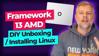 Framework 13 AMD Edition Unboxing amp Linux Installation Review [upl. by Quenby604]