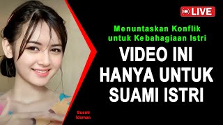 JANGAN NONTON INI JIKA BELUM SUAMI ISTRI 🔴 Rahasia Menuntaskan Konflik untuk Kebahagiaan Istri [upl. by Apeed]