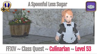 FFXIV Culinarian Class Quest Level 53  Heavensward  A Spoonful Less Sugar [upl. by Benjy]