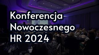 Konferencja Nowoczesnego HR 2024 [upl. by Lubbi]