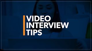 Video Interviewing Tips [upl. by Sorac]