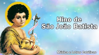 Hino de São João Batista  Letra [upl. by Wilterdink683]