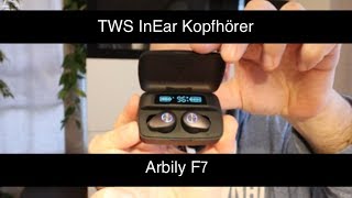 TWS InEar Kopfhörer Arbily F7 im Test  Klangkracher und Laufzeitchampion für schmales Geld [upl. by Evette304]