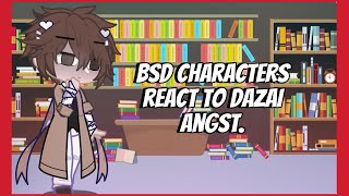 Bsd react to Dazai angst 🥀 13 soukokushin soukokuDazai angst gacha reaction [upl. by Herring]