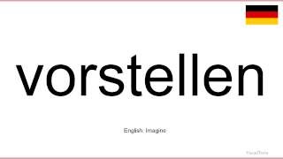 How to pronounce Vorstellen German [upl. by Notfol]