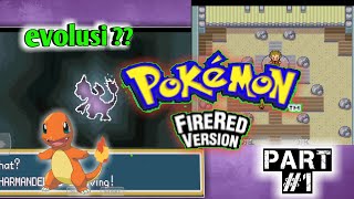 POKEMON FIRE RED INDONESIA PART 1  EMULATOR ANDROID  AWAL DARI SEGALANYA [upl. by Rebmaed]