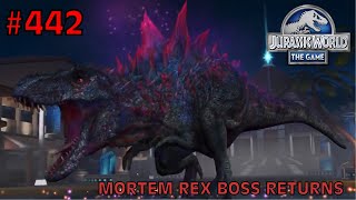 MORTEM REX BOSS RETURNS  Jurassic World The Game  EP 442 [upl. by Airemaj865]