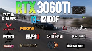 RTX 3060Ti  i3 12100F  Test in 12 Games  RTX 3060 Ti Gaming [upl. by Essilem]