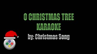 O Christmas Tree Karaoke [upl. by Annej]