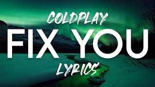 Coldplay  Fix You Lyric Video [upl. by Canfield]