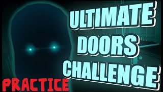 🔴Roblox Doors Practicing for THE ULTIMATE CHALLENGE [upl. by Owens]