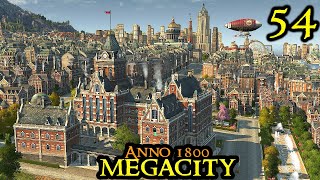 THE PALACE  Anno 1800 MEGACITY  ULTRA Hard amp 120 Mods  ALL DLCs  Part 54 [upl. by Ellienad]