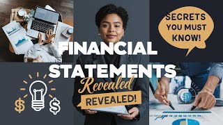 Financial Statements Revealed Secrets You Must Know [upl. by Shulins760]