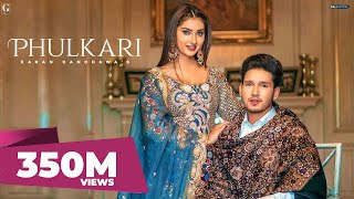 Phulkari  Karan Randhawa Official Video Simar Kaur  Rav Dhillon  GK Digital  Geet MP3 [upl. by Linus]