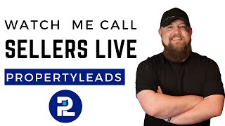 Watch Me Call Sellers Live with PropertyLeads [upl. by Yhtnomit]