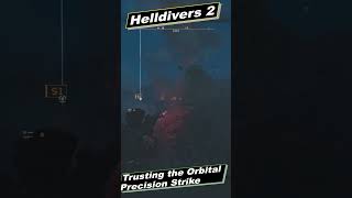 Helldivers 2  Precision Orbital Strike Might Save Your Life shorts [upl. by Red307]