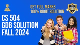 CS504 GDB Solution Fall 2024 [upl. by Alfreda]