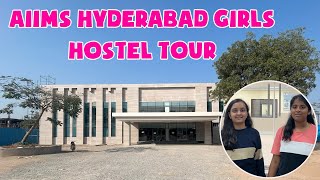 AIIMS Hyderabad Girls Hostel tour  AIIMS ka Raj [upl. by Ayanat]