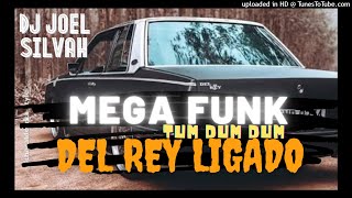 Mega Funk Tum Dum Dum 2021Del Rey Ligadocomeçou fim de semana pazDj Joel Silvah [upl. by Albie983]