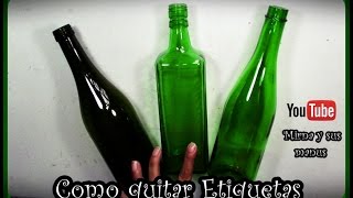 Como quitar etiquetas de Botellas de Vidrio Mirna y sus manus  How to Remove Glass Bottle Labels [upl. by Thomasin]