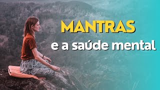 Descubra o Poder dos MANTRAS para a Sua SAÃšDE MENTAL Mantras SaudeMental BemEstar [upl. by Keelia]