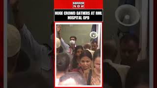 Delhi Huge Crowd Of Patients Witnessed At RML Hospital Outside The OPD Block  shorts [upl. by Nagaem]