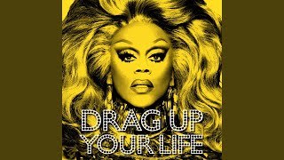 DRAG UP YOUR LIFE [upl. by Nenerb605]