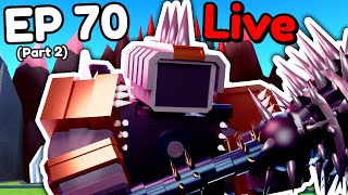 🚽 EPISODE 70 PART 2 UPDATE in Toilet Tower Defense 🔴 Live Stream [upl. by Okun838]