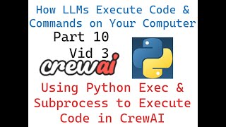 How LLMs Execute Code amp Commands On Your ComputerUsing Python Sub Process Tools Part 3 [upl. by Moser957]