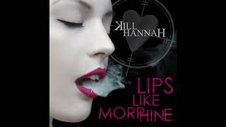 KILL HANNAH  Lips Like Morphine Official Instrumental [upl. by Eus442]