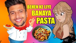 BEHEN KE LIYE PASTA BANAYA  JIJAJI NE KHANE SE MANA KARDIA DAY 81 [upl. by Ingrid]