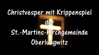 Christvesper mit Krippenspiel der StMartinsKirchgemeinde 2021 [upl. by Gilbertson]