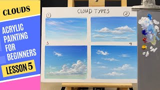 The Beginners Series  Lesson 5 Painting 4 Styles of Clouds in Acrylic Step by Step [upl. by Nerrot506]