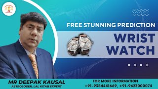 WRIST WATCH PREDICTION  ABOUT YOUR PAST PRESENT AND FUTURE [upl. by Aikrahs680]