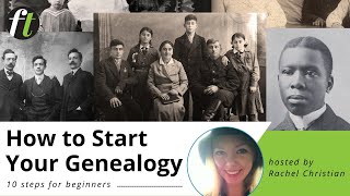 How to Start Your Genealogy – 10 Steps for Beginners [upl. by Nasaj]