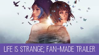 Life is Strange All Chapters Trailer Fanmade [upl. by Nemajneb]