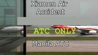 Xiamen Air MF8667 off the runway Manila Airport Air Traffic Control Audio ONLY [upl. by Pagas]