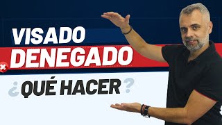 ❌ 🛂 Denegación de Visado ¿qué hacer 🤷🏻‍♂️ [upl. by Aiyot]