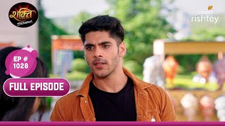 Virat ने जाना Heer का सच  Shakti  शक्ति  Full Episode  Ep 1028 [upl. by Lunneta]