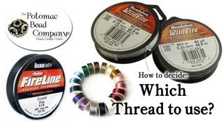 How to Decide Which Beading Thread to Use [upl. by Nired504]