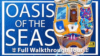 Oasis of the Seas  Full Walkthrough Ship Tour  New 4k 2024 Video  Royal Caribbean Cruise Line [upl. by Arianie866]